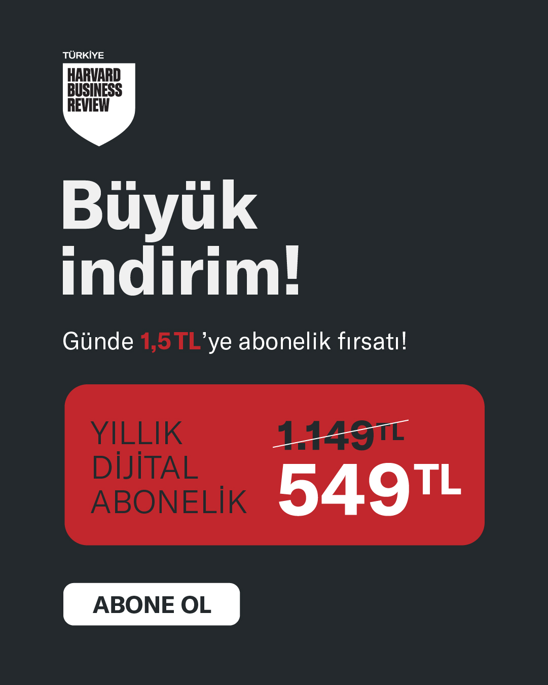 🎉 هم‌اکنون با پرداخت ۵۴۹ TL، اشتراک یک‌ساله HBR Türkiye را آغاز کنید!